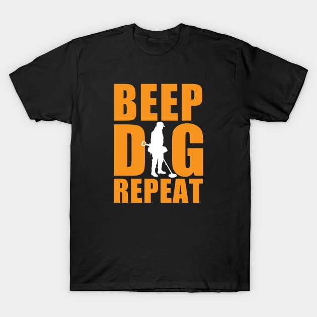 Metal detecting tshirt, metal detecting & relic hunter gift idea, beep, dig, repeat T-Shirt by Diggertees4u